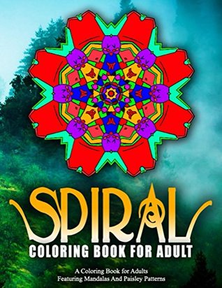 Read SPIRAL COLORING BOOKS FOR ADULTS - Vol.18: colorama coloring book coloring books for adults - colorama coloring book coloring books for adults file in ePub
