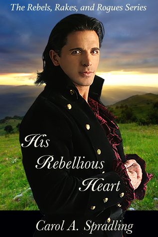 Read His Rebellious Heart (The Rebels, Rakes, and Rogues Series) - Carol A. Spradling | ePub