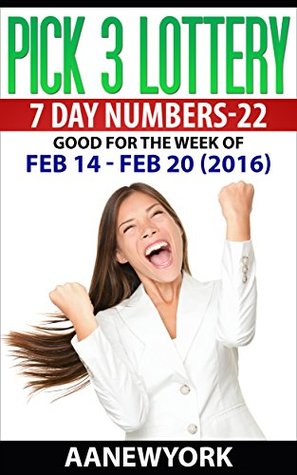 Download Pick 3 Lottery 7 DAY NUMBERS-22: Feb 14 - Feb 20 (2016) - AANewYork file in ePub