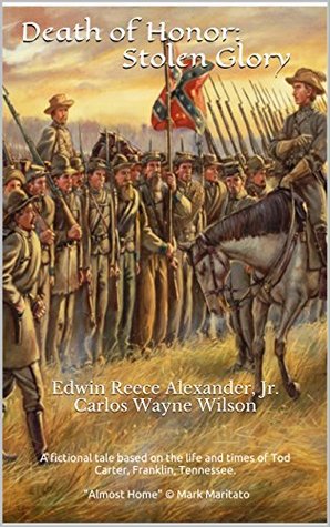 Read Death of Honor: Stolen Glory: Edwin Reece Alexander, Jr.Carlos Wayne Wilson - Edwin Alexander file in ePub