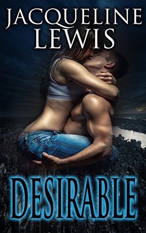 Download BAD BOY ROMANCE: Desirable (Billionaire Contemporary New Adult Romance) (Billionaire Romance Fantasy) - Jacqueline Lewis | PDF