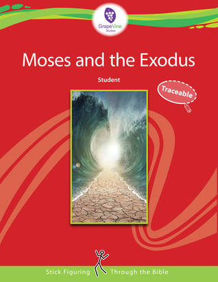 Full Download Moses and the Exodus, Student Traceable Edition - Dianna Wiebe | PDF