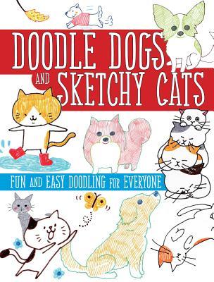 Read Online Doodle Dogs and Sketchy Cats: Fun and Easy Doodling for Everyone - Boutique-Sha file in ePub