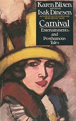 Download Carnival: Entertainments and Posthumous Tales - Isak Dinesen | PDF