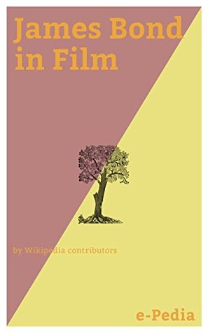 Read e-Pedia: James Bond in Film: The James Bond film series is a British series of spy films based on the fictional character of MI6 agent James Bond, 007,  in a series of books by Ian Fleming - Wikipedia contributors file in PDF