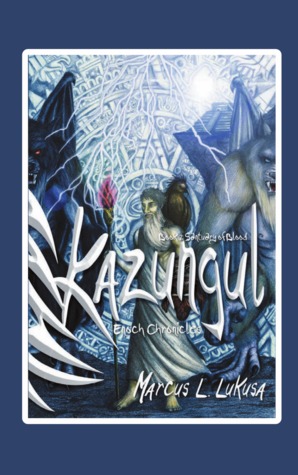 Read Online Kazungul - Book 2: Sanctuary of Blood - Enoch Chronicles - Marcus L. Lukusa | PDF