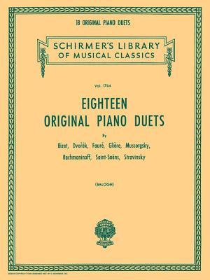 Read 18 Original Piano Duets: Schirmer Library of Classics Volume 1764 Piano Duet - Erno Balogh file in ePub
