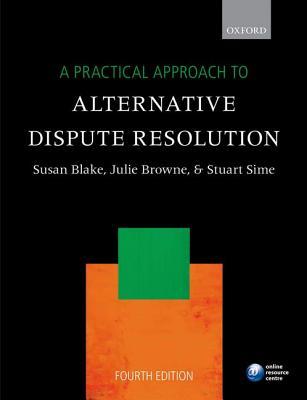 Read A Practical Approach to Alternative Dispute Resolution, 4th Ed. - Susan Blake file in PDF