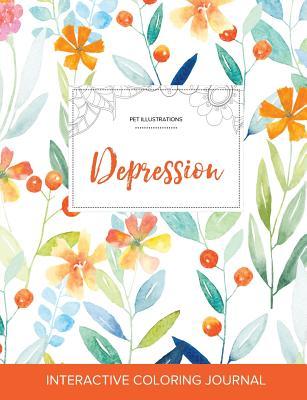 Read Adult Coloring Journal: Depression (Pet Illustrations, Springtime Floral) - Courtney Wegner | ePub