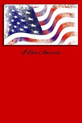 Full Download I Love America Journal: 6x9 - Blank Lined Journal - 4th of July -  file in ePub