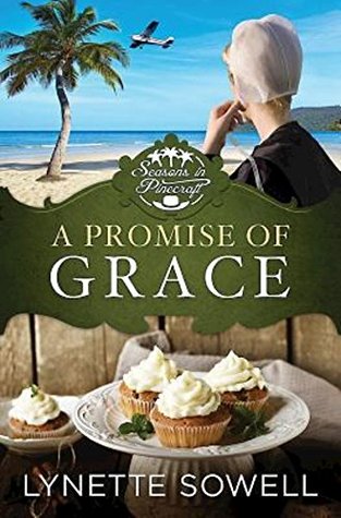 Read A Promise of Grace: Seasons in Pinecraft - Book 3 - Lynette Sowell file in ePub