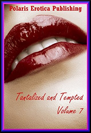 Download Tantalized and Tempted Volume 7: Five Erotica Stories - Connie Hastings file in PDF