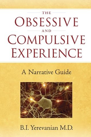 Download The Obsessive and Compulsive Experience: A Narrative Guide - Boghos I. Yerevanian M.D. | ePub