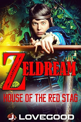 Full Download Zeldream: House Of The Red Stag: (Elves Fantasy Adventure Fiction Romance Erotica) - Jenna Lovegood file in PDF