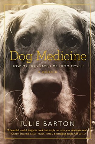 Download Dog Medicine: How My Dog Saved Me From Myself - Julie Barton file in ePub