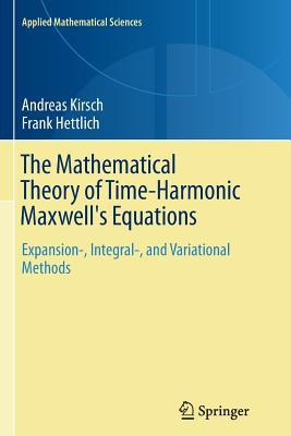 Read Online The Mathematical Theory of Time-Harmonic Maxwell's Equations: Expansion-, Integral-, and Variational Methods - Andreas Kirsch file in ePub