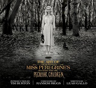 Download The Art of Miss Peregrine's Home for Peculiar Children (Miss Peregrine's Peculiar Children) - Leah Gallo file in PDF