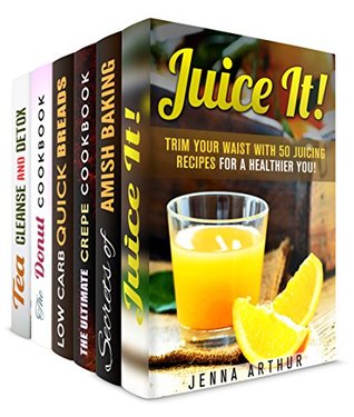 Full Download Power Food Box Set (6 in 1): Juice and Tea Perfect with Pastry Goods to Power Up Your Day (Energy Foods) - Jenna Arthur file in PDF