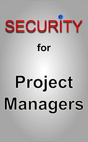 Full Download IT Security for Project Managers: About implementing security in IT projects properly - A Guideline - Frank Hissen | ePub