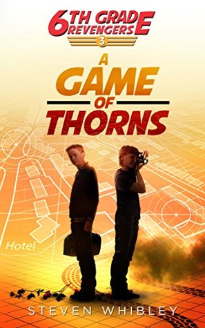 Download A Game of Thorns (6th Grade Revengers Book 3) - Steven Whibley file in ePub