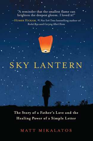 Read Sky Lantern: The Story of a Father's Love for His Children and the Healing Power of the Smallest Act of Kindness - Matt Mikalatos | ePub