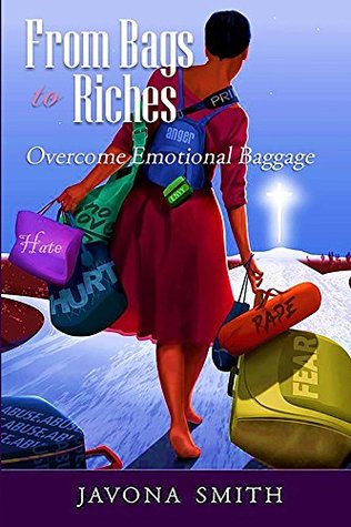 Read Online From Bags to Riches: Overcome Emotional Baggage - Javona Smith | ePub