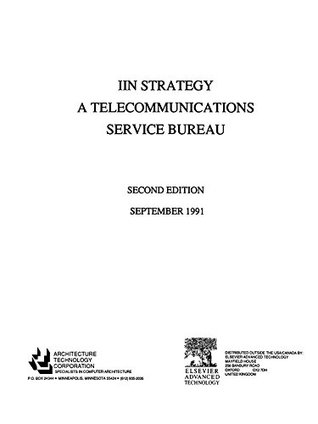 Read Online IIN Strategy - A Telecommunications Service Bureau - Architecture Technology Corporation file in ePub