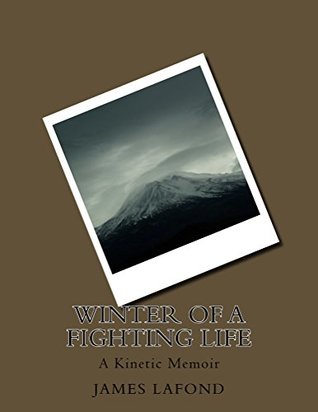 Full Download Winter of a Fighting Life (Harm City Books Book 1) - James Lafond file in ePub