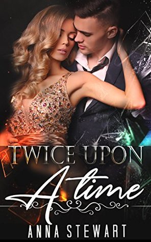 Read Online ROMANCE: REGENCY ROMANCE: Twice Upon a Time (Duke Love Wealth Romance Collection) (Romance Collection Mix) - Anna Stewart | ePub