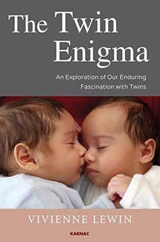 Read Online The Twin Enigma: An Exploration of Our Enduring Fascination with Twins - Vivienne Lewin file in ePub