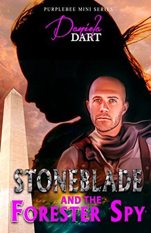 Read Stoneblade: And The Forester Spy (PurpleBee Mini Series Book 1) - Daniela Dart | ePub
