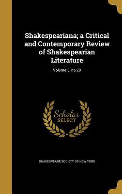 Download Shakespeariana; A Critical and Contemporary Review of Shakespearian Literature; Volume 3, No.28 - Shakespeare Society of New York file in ePub