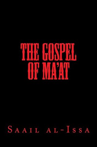 Read The Gospel of Ma'at (Liber de Charisiati Book 1) - Saail Mmeri-Ma'at | PDF
