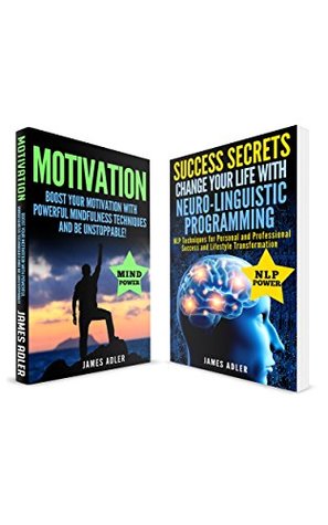 Download Motivational Books: 2 in 1 Bundle: Boost Your Motivation with Powerful Mindfulness Techniques & Success Secrets (Confidence, NLP, Law of Attraction) - James Adler file in ePub