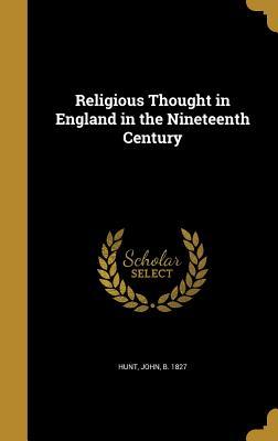 Read Religious Thought in England in the Nineteenth Century - John Hunt | ePub