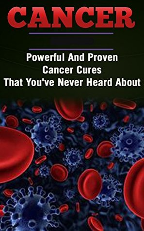 Download Healthy Living: Cancer: Powerful And Proven Cancer Cures That You've Never Heard About (Medicine Disease Cleanse) (Fitness Healthy Living Healthy Eating) - David Walker | ePub