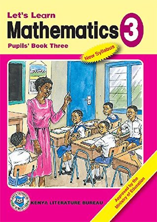 Download Let's Learn Mathematics: Pupils' Book 3 (Second Edition) - Gerisson Ngugi file in PDF
