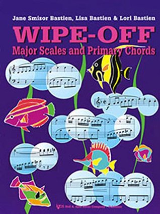 Read WP298 - Wipe-Off Major Scales and Primary Chords - Jane Smisor Bastien | ePub