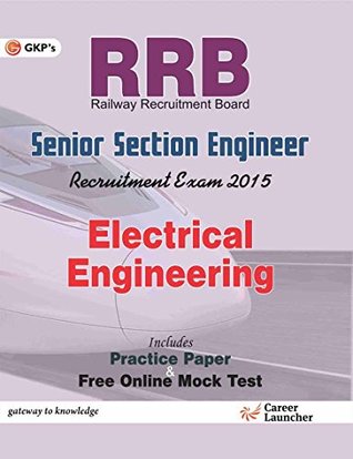 Full Download Guide to RRB Electrical Engg.: Senior Section Engineer - 2015 - GKP file in PDF