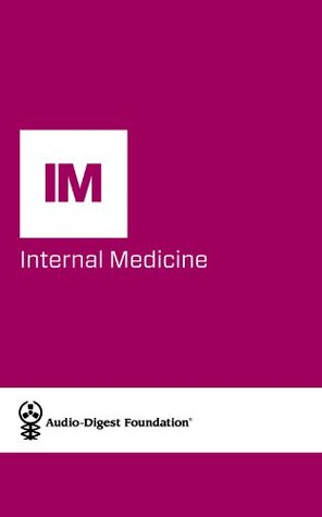 Read Internal Medicine: Clinical Issues in Geriatrics (Audio-Digest Foundation Internal Medicine Continuing Medical Education (CME). Volume 61, Issue 15) - Audio Digest file in ePub