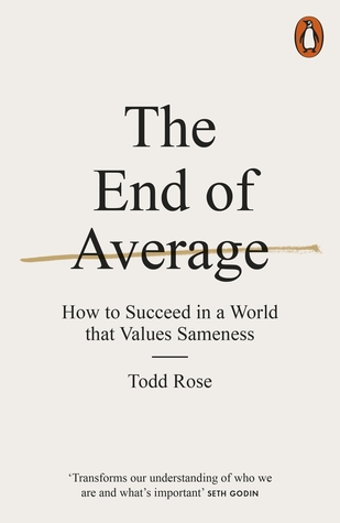 Download The End of Average: How to Succeed in a World That Values Sameness - Todd Rose file in PDF