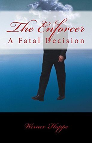 Full Download The Enforcer (A Karl Shoemaker Mystery Book 2) - Werner Hoppe | PDF