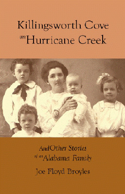 Full Download Killingsworth Cove on Hurricane Creek And Other Stories of an Alabama Family - Joe Floyd Broyles file in ePub
