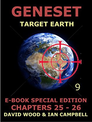 Read Geneset - Target Earth : Volume 9: Chapters 25 & 26 (Geneset - Target Earth E-Reader Edition) - David Wood | PDF
