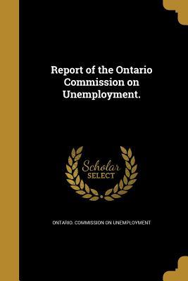 Download Report of the Ontario Commission on Unemployment. - Ontario Commission on Unemployment file in ePub