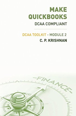 Read Make QuickBooks DCAA Compliant: DCAA ToolKit - Module 2 - C.P. Krishnan | ePub
