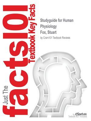 Download Studyguide for Human Physiology by Fox, Stuart, ISBN 9781259337505 - Cram101 Textbook Reviews | PDF