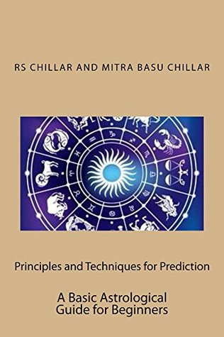Read Principles and Techniques for Prediction: A basic Astrological guide for Beginners - R.S. Chillar | ePub