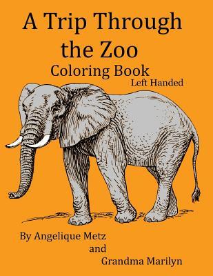 Download A Trip Through the Zoo Coloring Book: Left Handed Version - Angelique Metz file in ePub