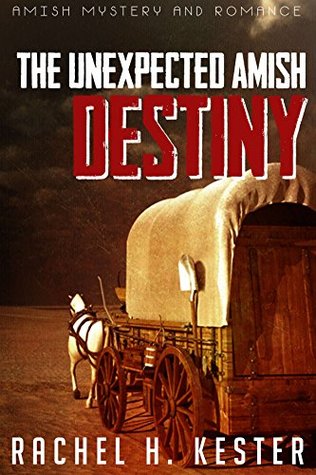 Download Mail Order Bride: The Unexpected Amish Destiny - Rachel H. Kester file in ePub